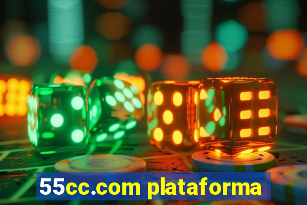 55cc.com plataforma